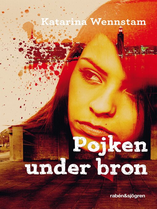 Title details for Pojken under bron by Katarina Wennstam - Available
